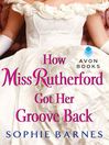 Cover image for How Miss Rutherford Got Her Groove Back